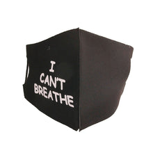 Load image into Gallery viewer, White Print I CAN'T BREATH Mask
