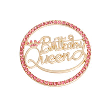 Load image into Gallery viewer, Pink Birthday Queen Brooch
